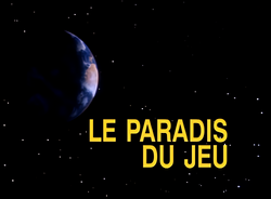 Le Paradis du jeu - Image titre.png