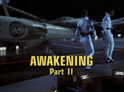 Awakening, Part II - Title screencap.png